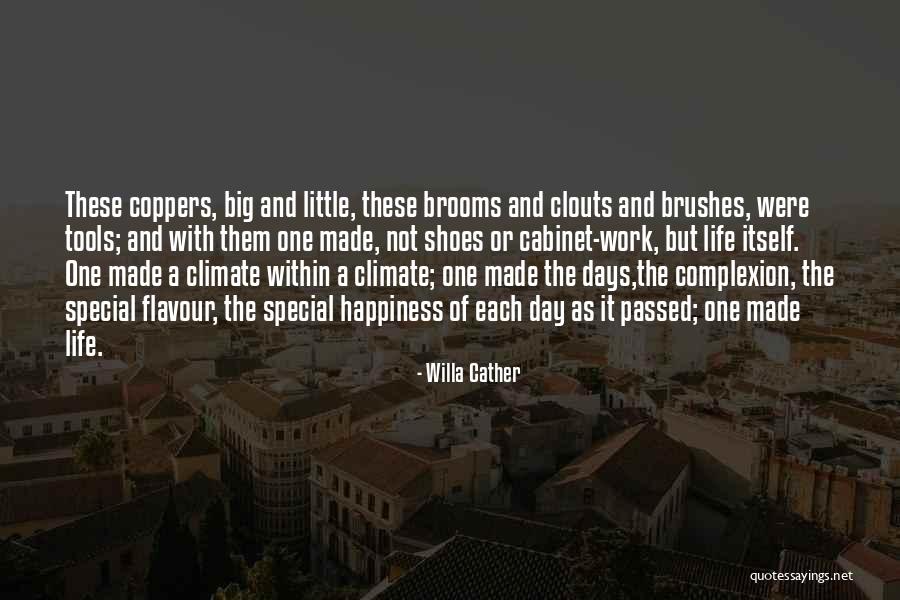 Special Day Of Life Quotes By Willa Cather