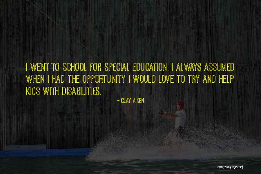 Special Education Quotes By Clay Aiken