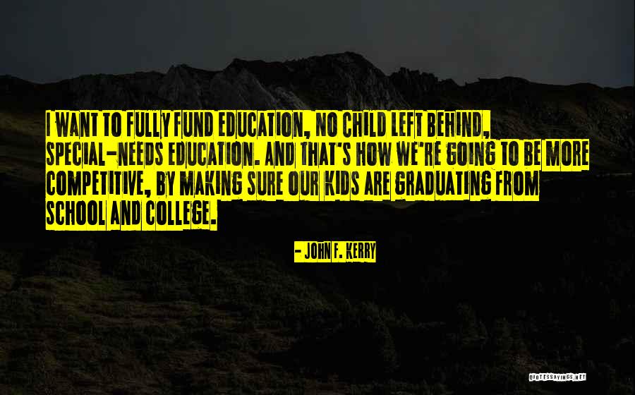 Special Education Quotes By John F. Kerry