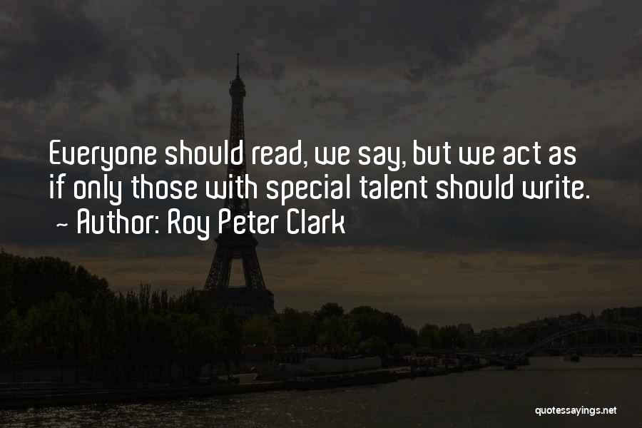 Special Education Quotes By Roy Peter Clark