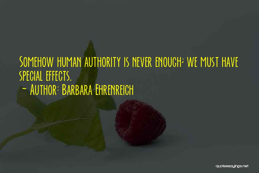 Special Effects Quotes By Barbara Ehrenreich