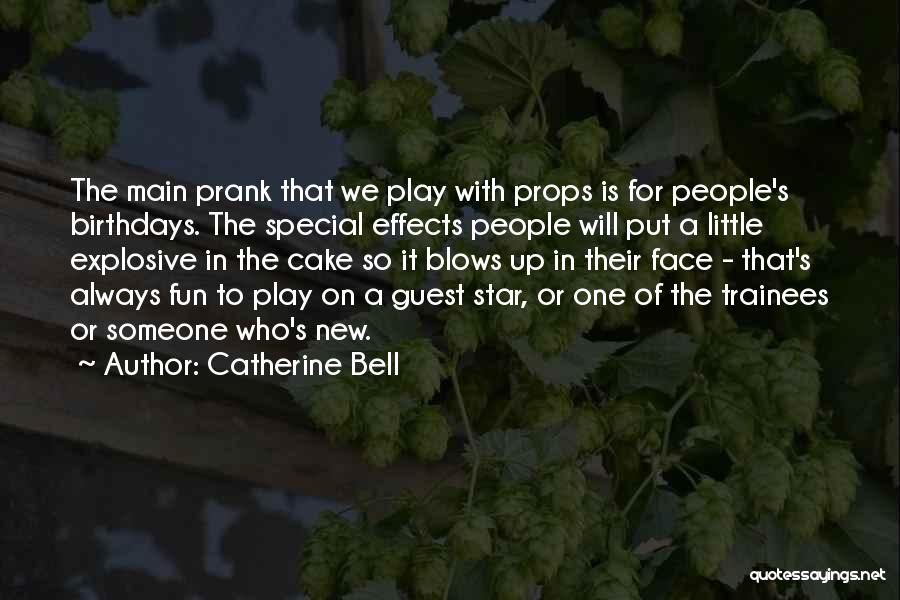 Special Effects Quotes By Catherine Bell