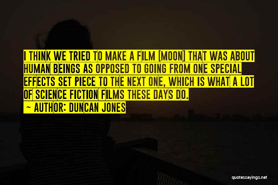Special Effects Quotes By Duncan Jones