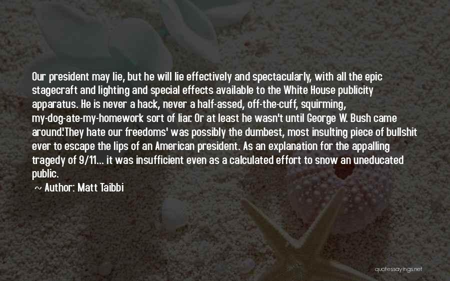 Special Effects Quotes By Matt Taibbi