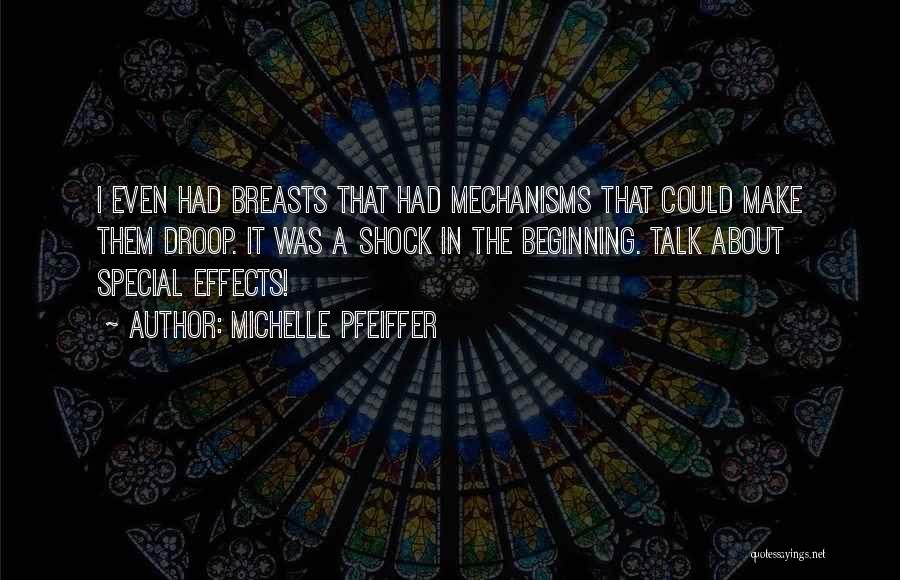 Special Effects Quotes By Michelle Pfeiffer