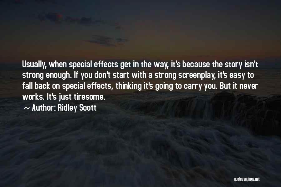 Special Effects Quotes By Ridley Scott