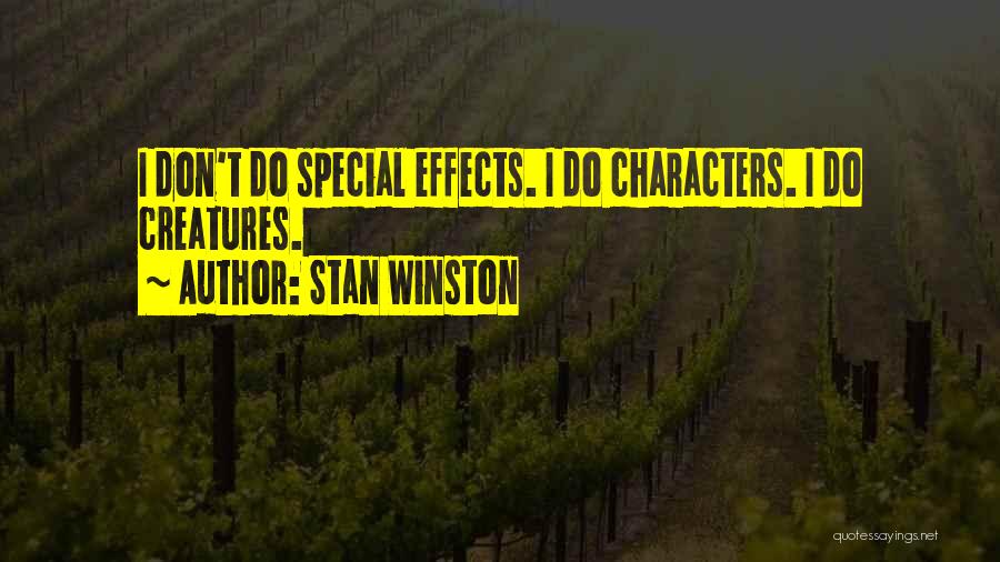 Special Effects Quotes By Stan Winston