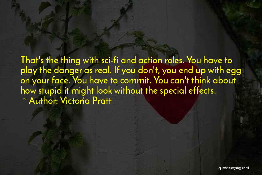 Special Effects Quotes By Victoria Pratt