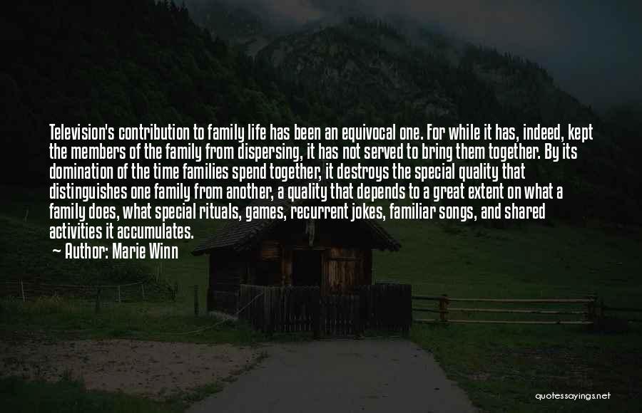 Special Family Members Quotes By Marie Winn