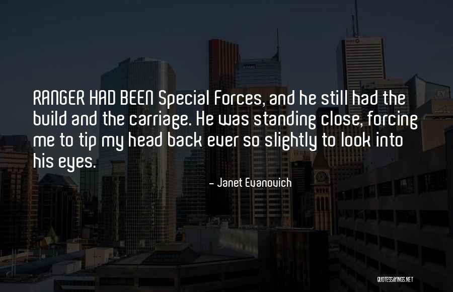 Special Forces Quotes By Janet Evanovich