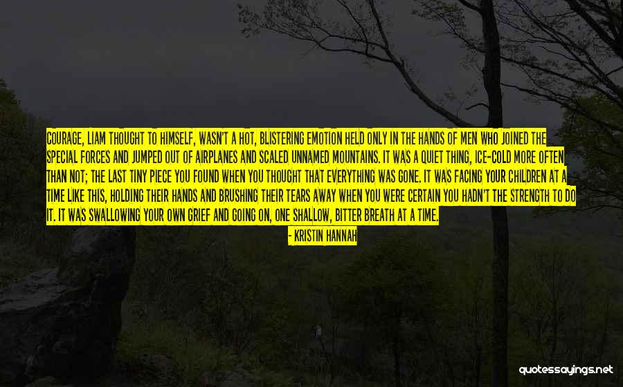 Special Forces Quotes By Kristin Hannah Special Forces Quotes By Kristin Hannah