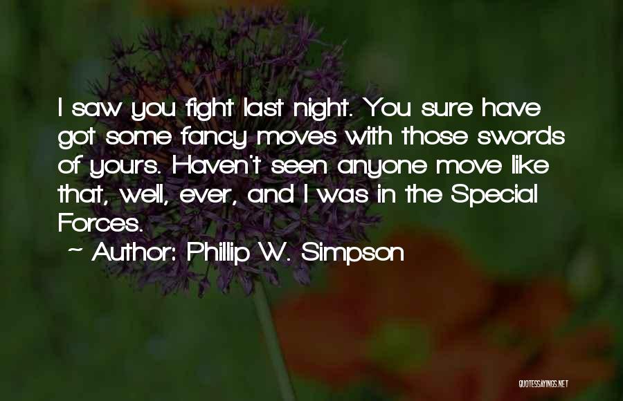 Special Forces Quotes By Phillip W. Simpson