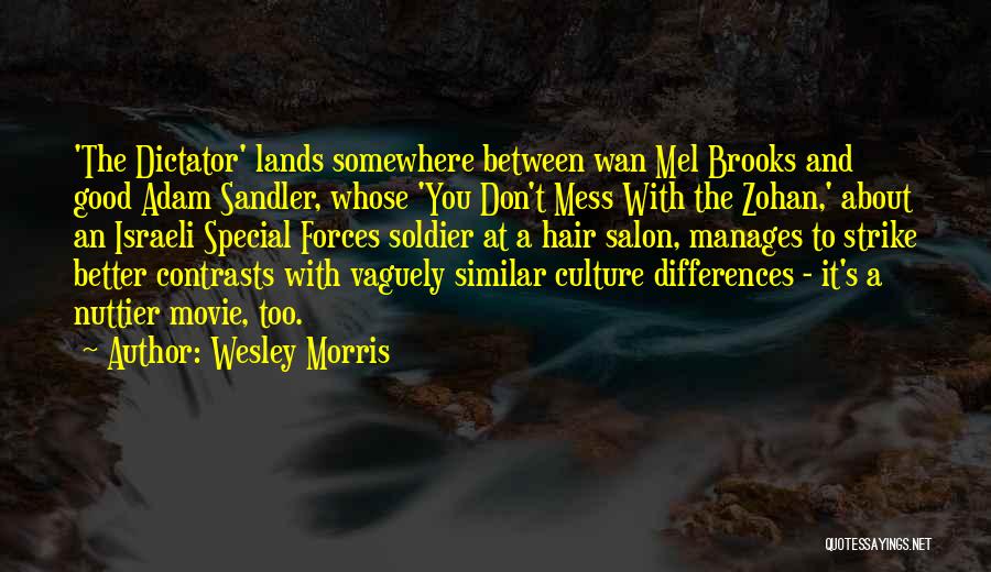 Special Forces Quotes By Wesley Morris Special Forces Quotes By Wesley Morris