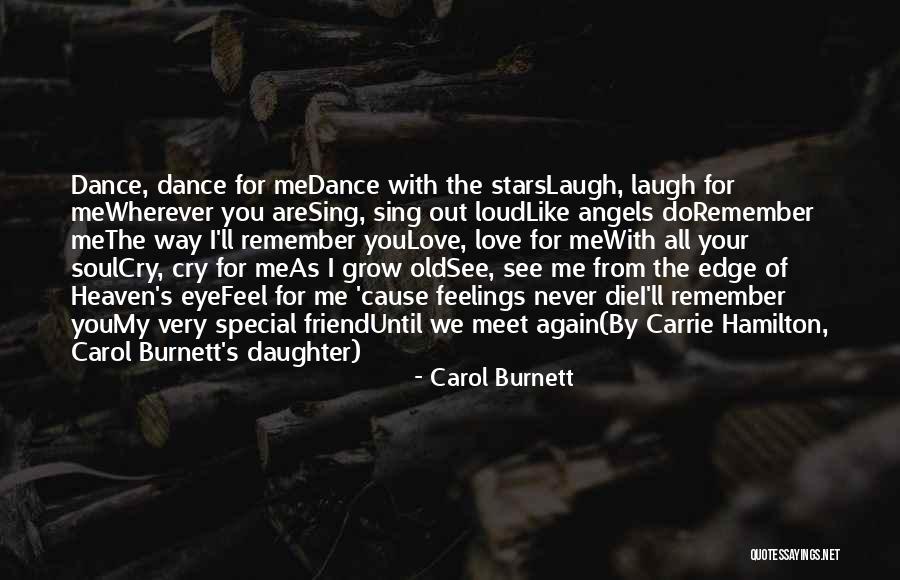 Special Friend Quotes By Carol Burnett