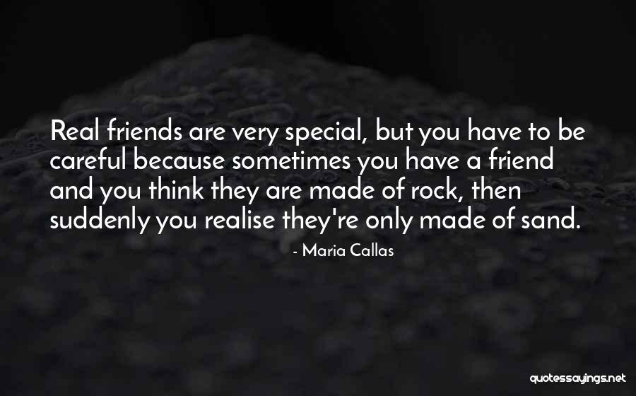 Special Friend Quotes By Maria Callas