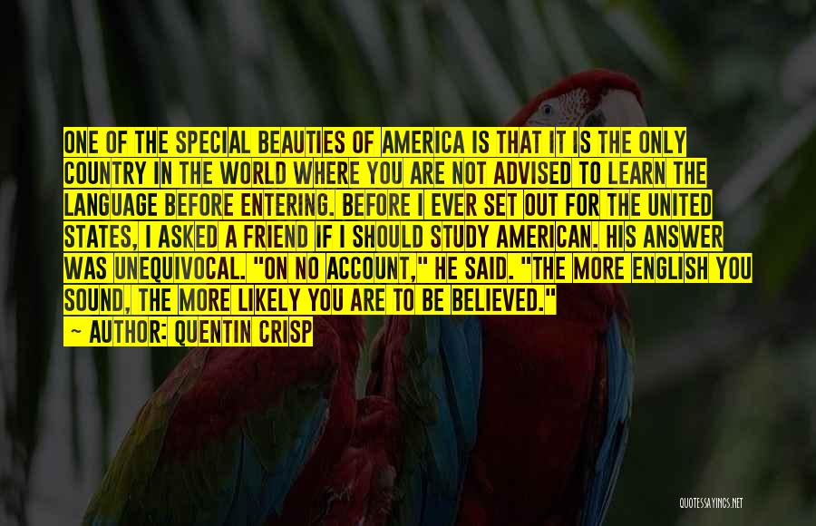 Special Friend Quotes By Quentin Crisp