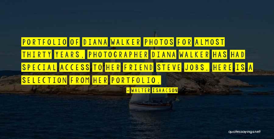 Special Friend Quotes By Walter Isaacson