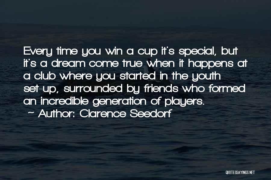 Special Friends Quotes By Clarence Seedorf