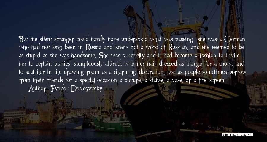 Special Friends Quotes By Fyodor Dostoyevsky