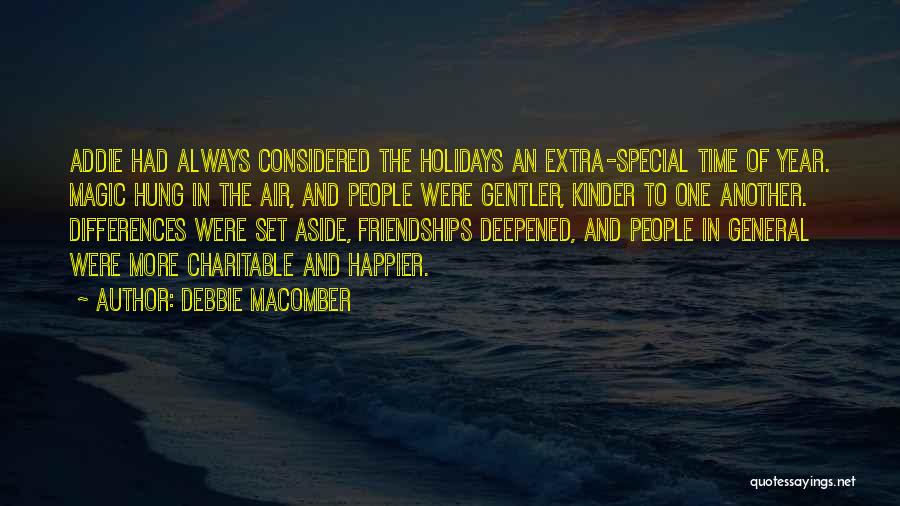 Special Friendships Quotes By Debbie Macomber