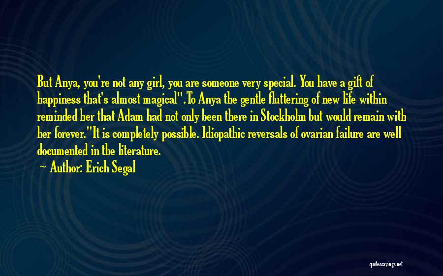 Special Girl In Life Quotes By Erich Segal