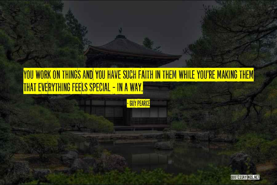 Special Guy Quotes By Guy Pearce Special Guy Quotes By Guy Pearce