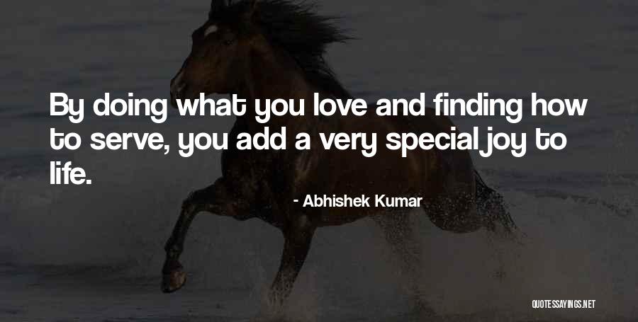 Special Is Finding You Quotes By Abhishek Kumar Special Is Finding You Quotes By Abhishek Kumar