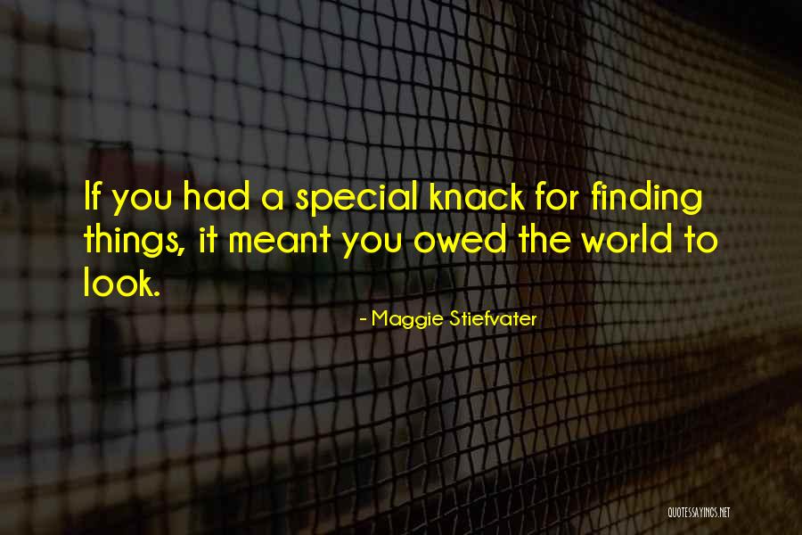 Special Is Finding You Quotes By Maggie Stiefvater Special Is Finding You Quotes By Maggie Stiefvater