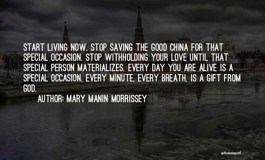 Special Love Day Quotes By Mary Manin Morrissey