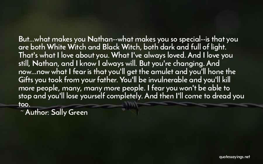 Special Love You Quotes By Sally Green Special Love You Quotes By Sally Green