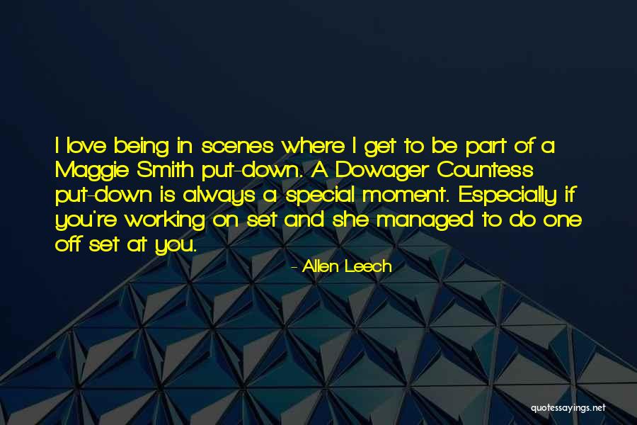 Special Moments Quotes By Allen Leech Special Moments Quotes By Allen Leech