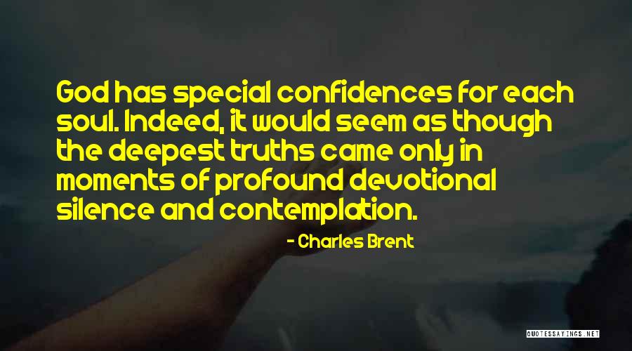 Special Moments Quotes By Charles Brent Special Moments Quotes By Charles Brent