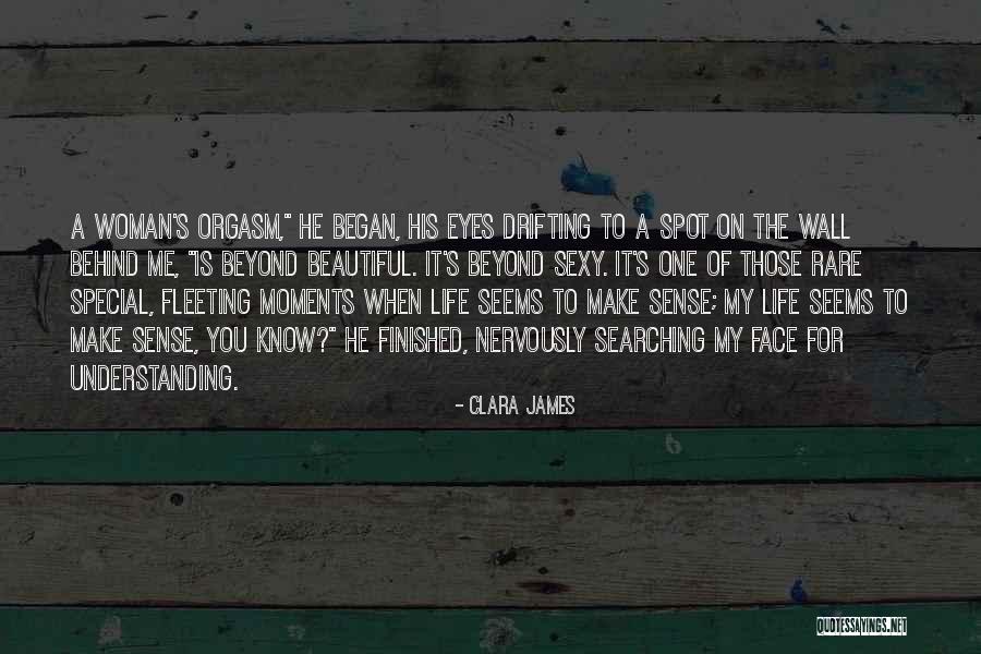 Special Moments Quotes By Clara James Special Moments Quotes By Clara James