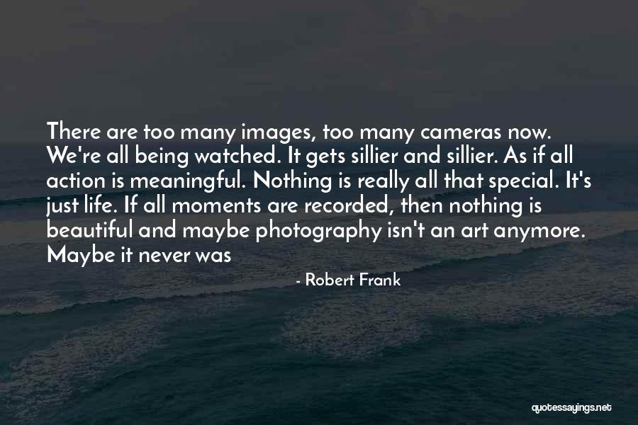 Special Moments Quotes By Robert Frank Special Moments Quotes By Robert Frank