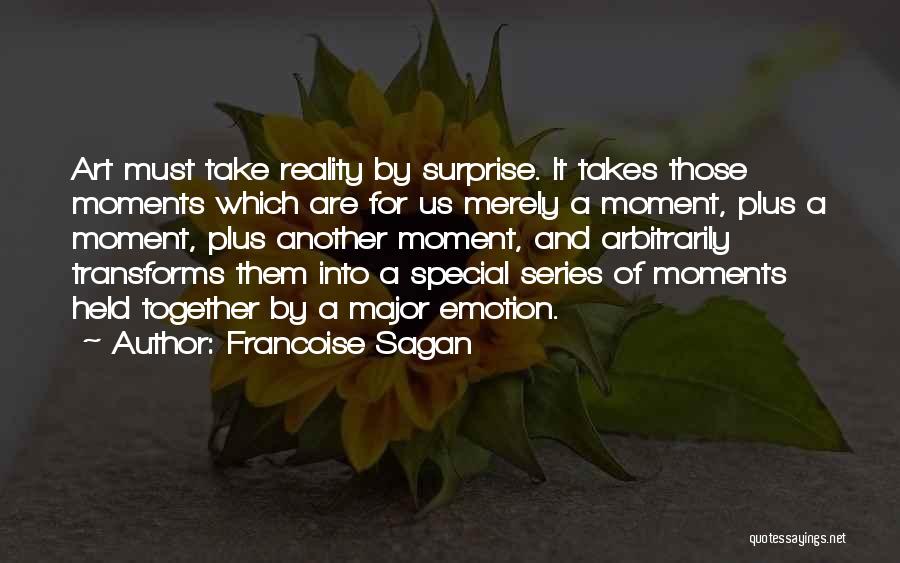 Special Moments With You Quotes By Francoise Sagan