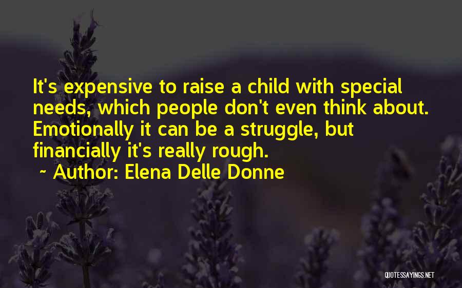 Special Needs Child Quotes By Elena Delle Donne