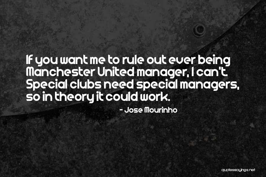 Special Needs Quotes By Jose Mourinho