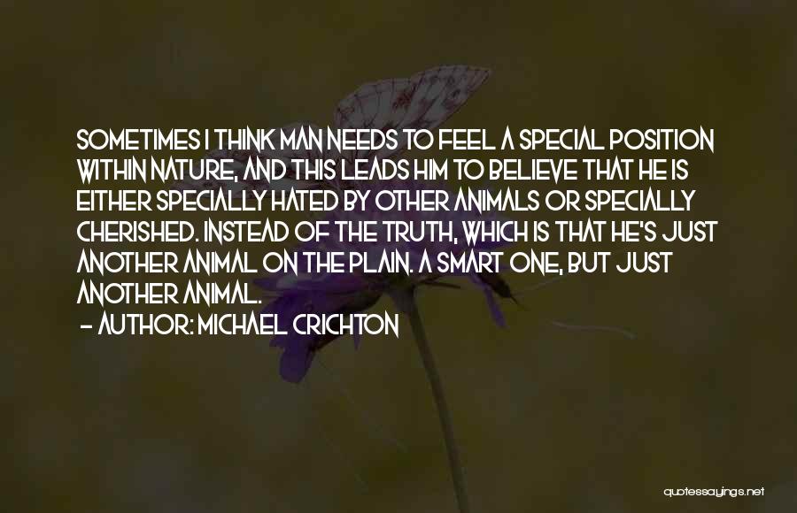 Special Needs Quotes By Michael Crichton