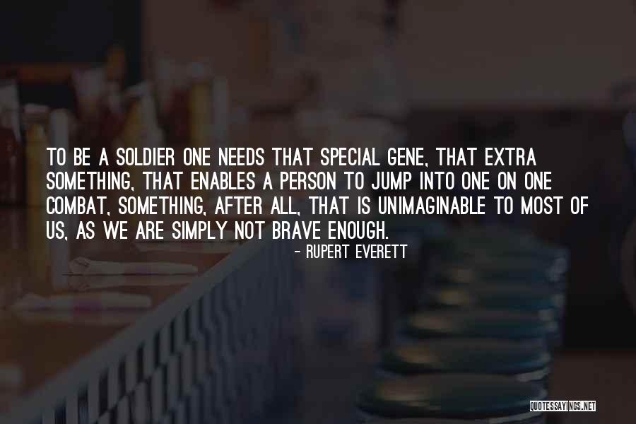 Special Needs Quotes By Rupert Everett