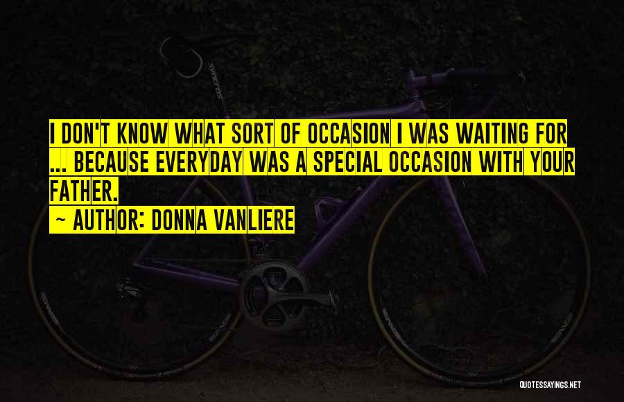 Special Occasion Quotes By Donna VanLiere