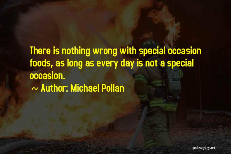 Special Occasion Quotes By Michael Pollan