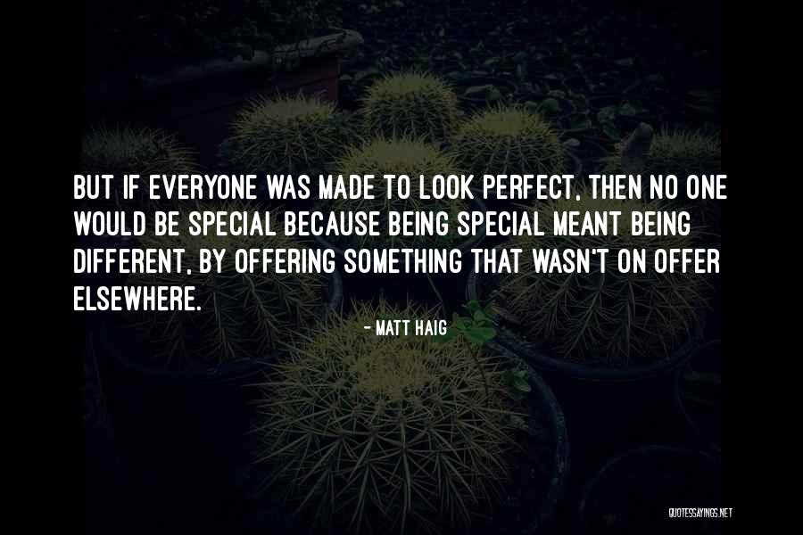Special Offer Quotes By Matt Haig Special Offer Quotes By Matt Haig