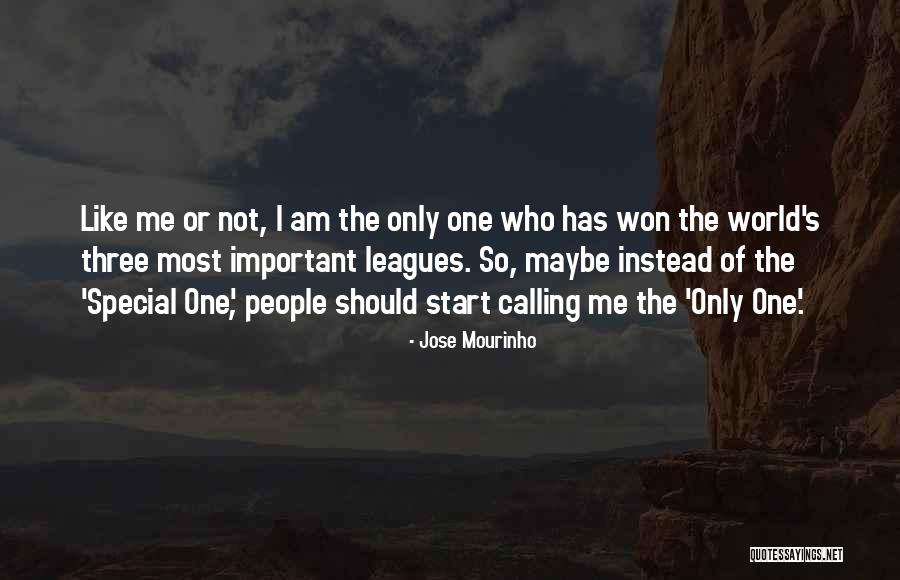 Special One Mourinho Quotes By Jose Mourinho Special One Mourinho Quotes By Jose Mourinho