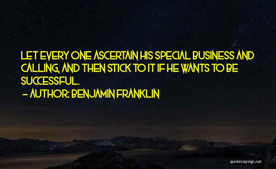 Special One Quotes By Benjamin Franklin
