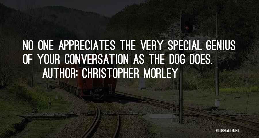 Special One Quotes By Christopher Morley