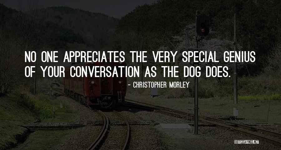 Special One Quotes By Christopher Morley