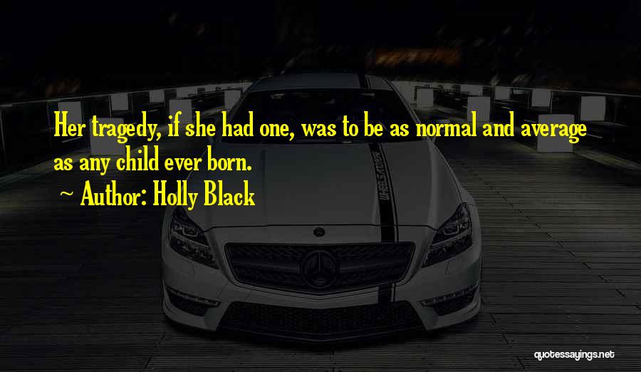 Special One Quotes By Holly Black