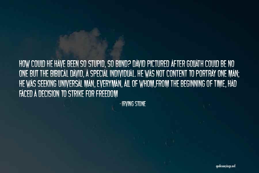 Special One Quotes By Irving Stone