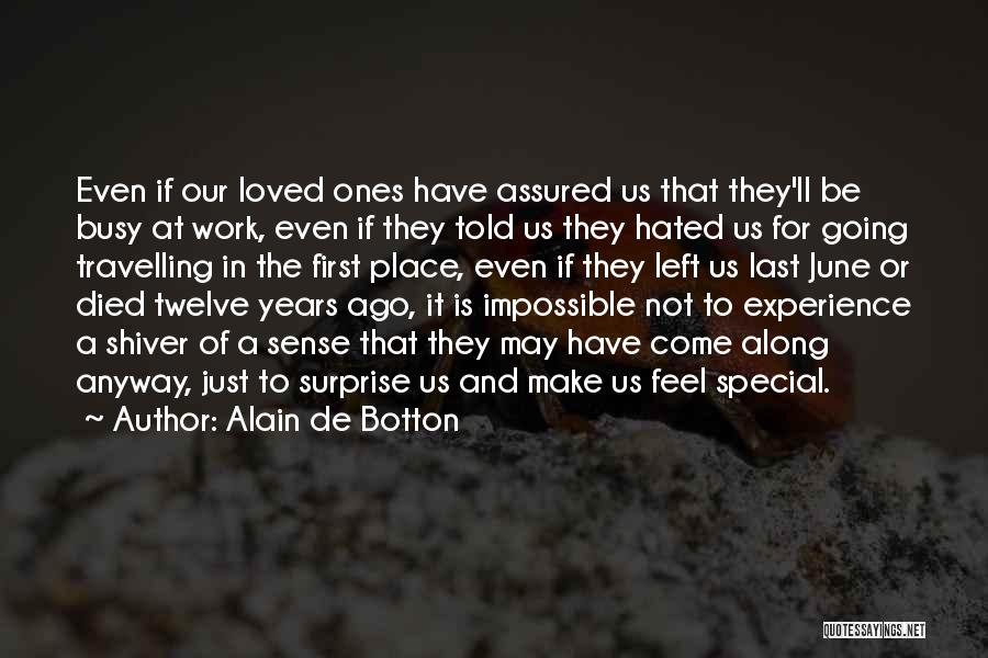 Special Ones Quotes By Alain De Botton