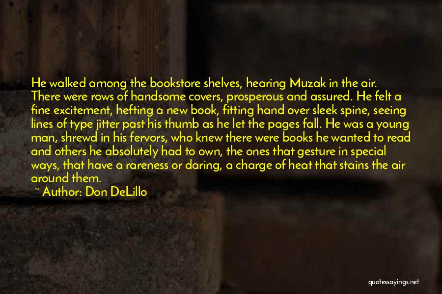 Special Ones Quotes By Don DeLillo